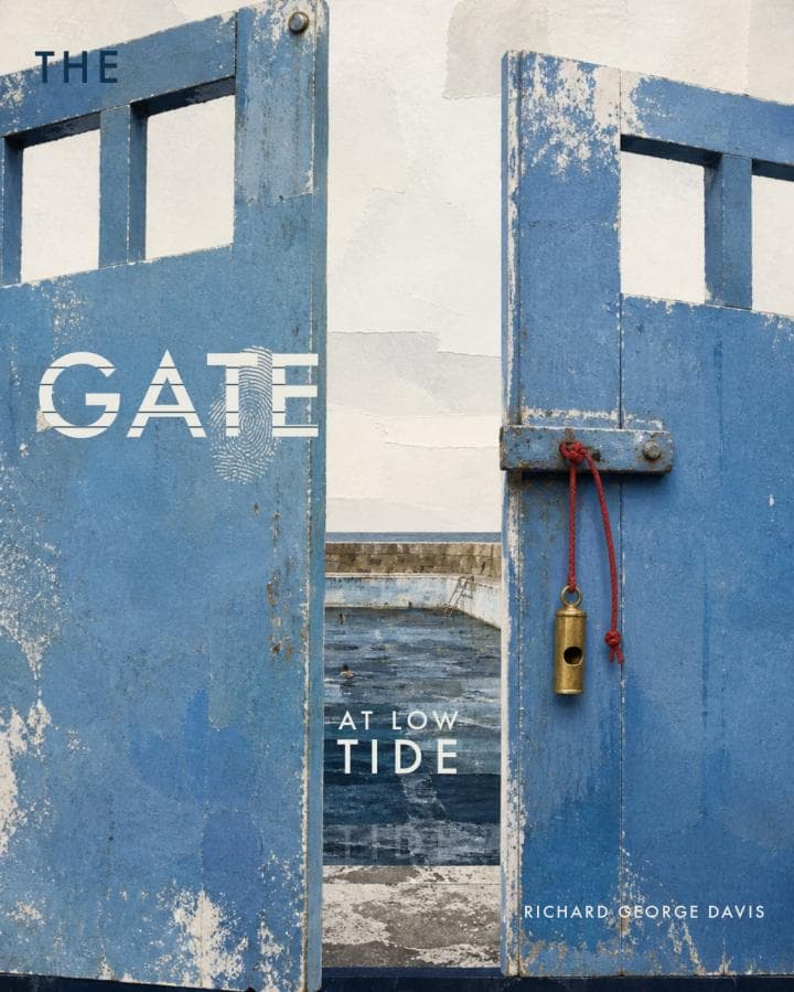Cover for The Gate at Low Tide by Richard George Davis: a weathered blue lido gate carries a white paint fingerprint and hanging whistle, opening towards swimmers in a tidal pool beneath a cloudy coast.